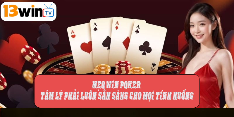 Khi chơi poker phải thật tỉnh táo