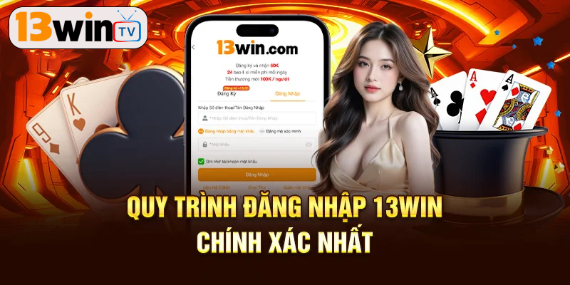 Đăng nhập 13win bằng máy tính như thế nào?
